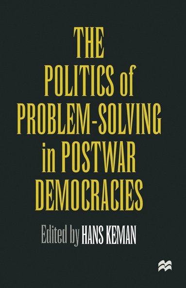 bokomslag Politics of Problem-Solving in Postwar Democracies