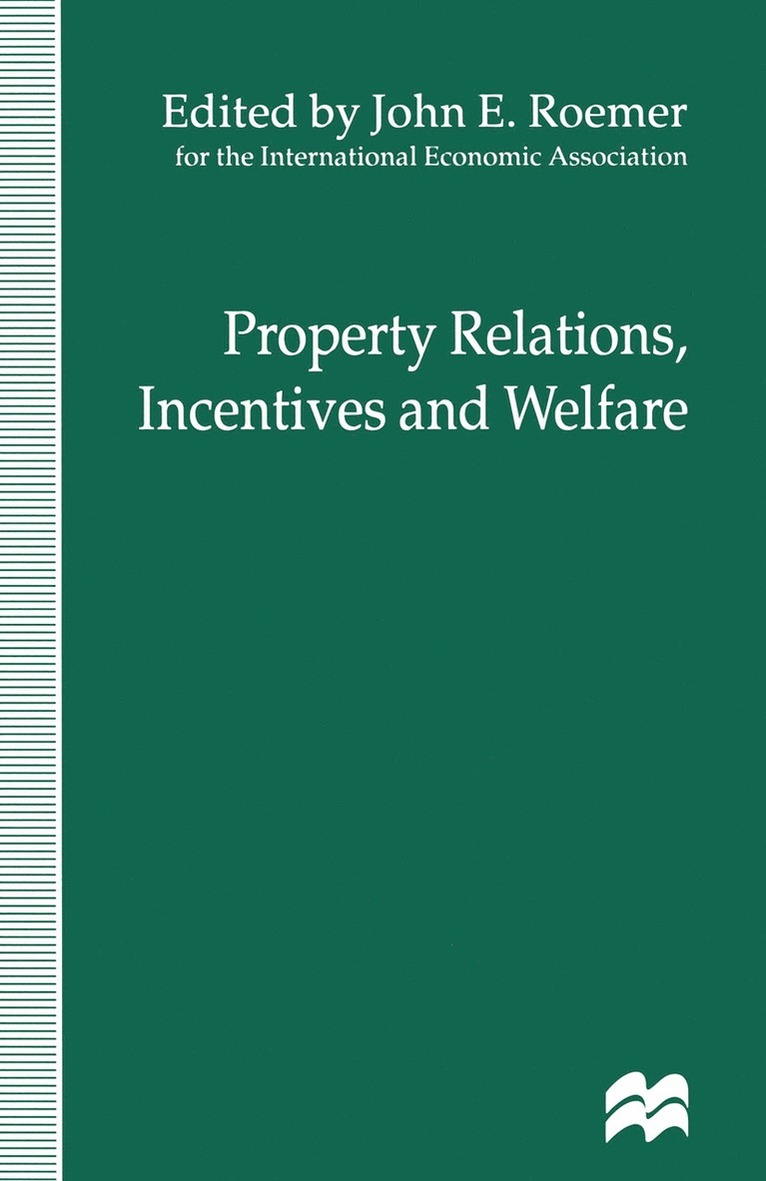 John E. Roemer, John E Roemer - Property Relations, Incentives and Welfare, Häftad
