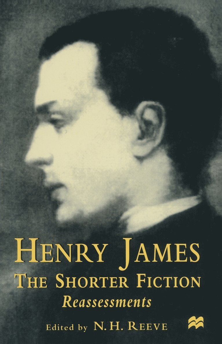 Henry James The Shorter Fiction 1