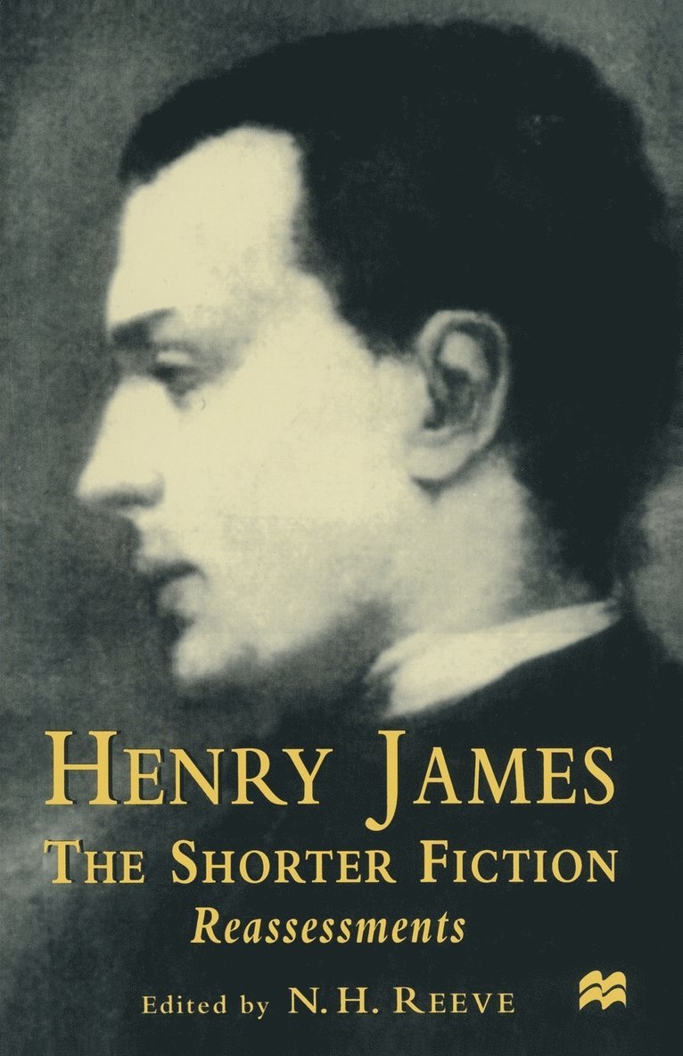N.H. Reeve, N. H. Reeve, N H Reeve - Henry James The Shorter Fiction, Häftad