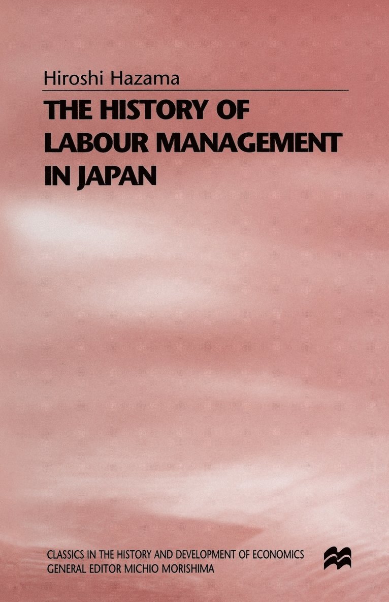 The History of Labour Management in Japan 1