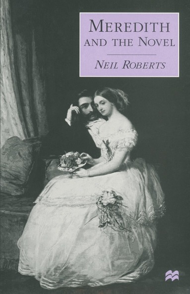 Neil Roberts - Meredith and the Novel, Häftad