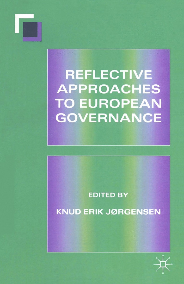 Knud Erik Jørgensen - Reflective Approaches to European Governance, Häftad