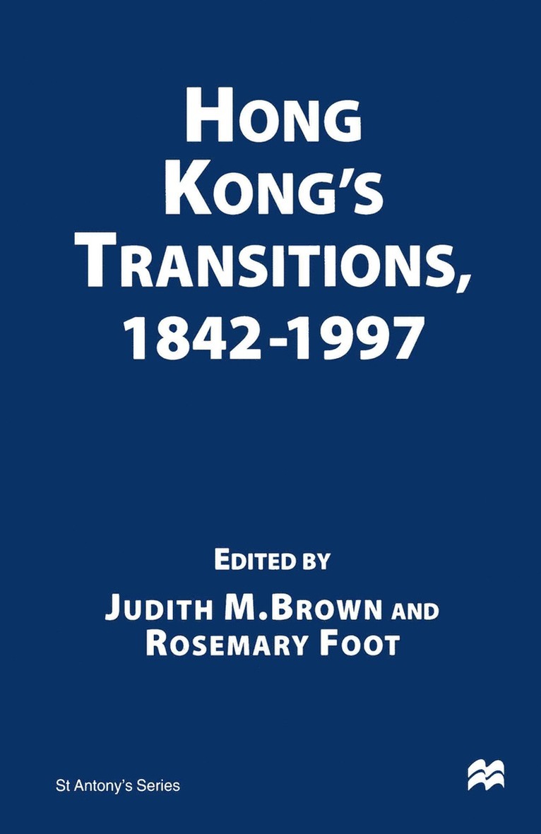 Hong Kongs Transitions, 18421997 1