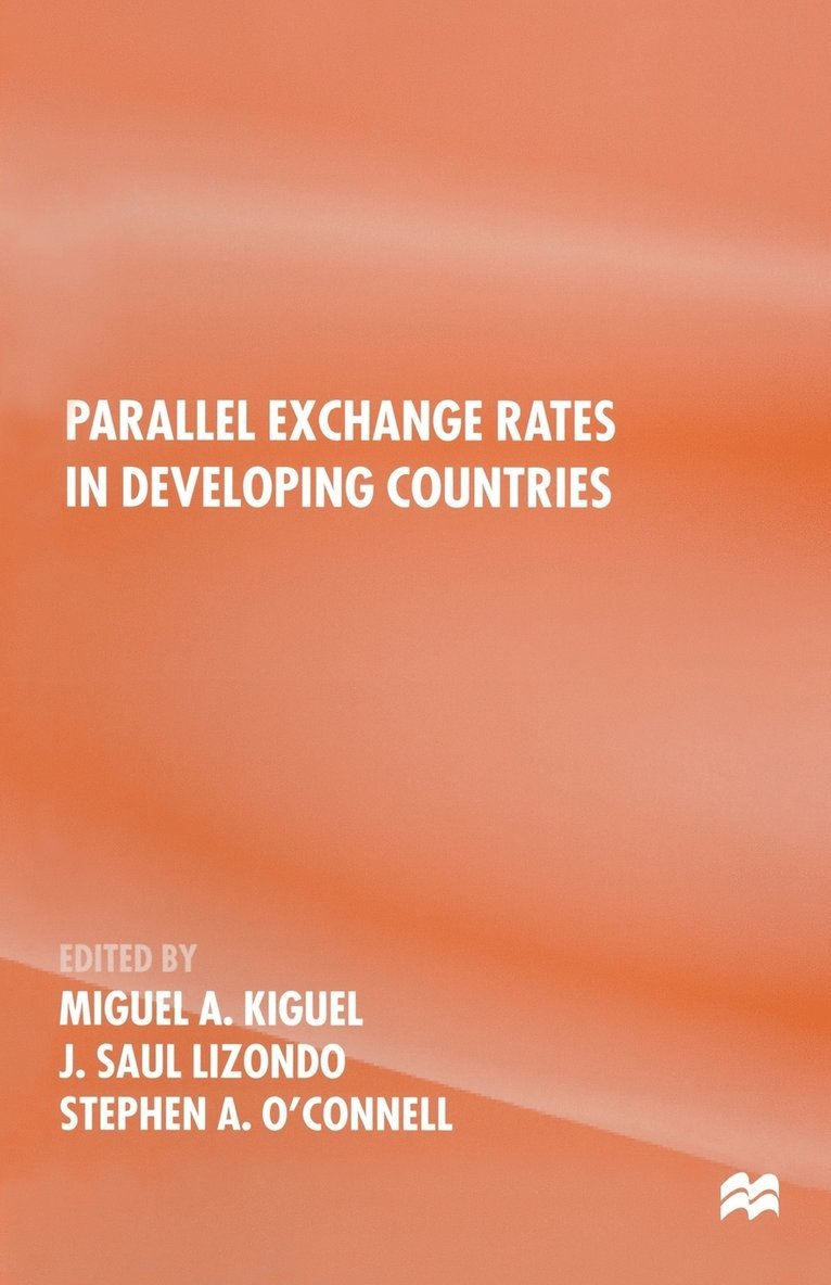 Parallel Exchange Rates in Developing Countries 1
