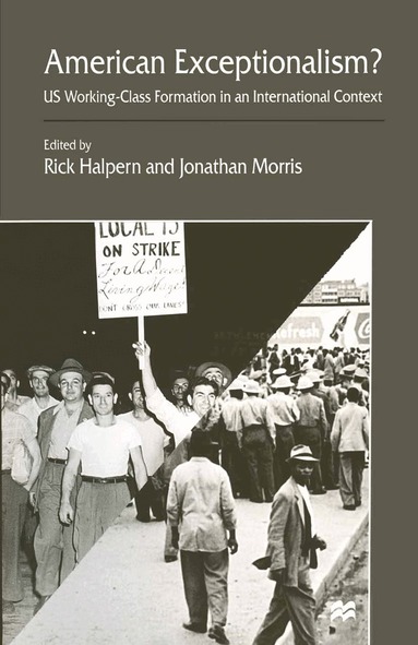 Rick Halpern, Jonathan Morris - American Exceptionalism?, Häftad