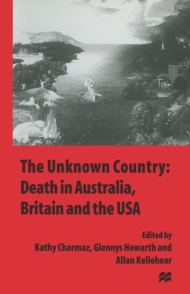 The Unknown Country: Death in Australia, Britain and the USA 1