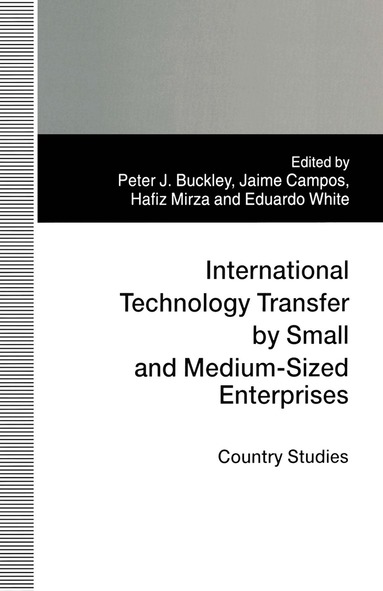 Peter J. Buckley, Jaime Campos, Eduardo White - International Technology Transfer by Small and Medium-Sized Enterprises, Häftad