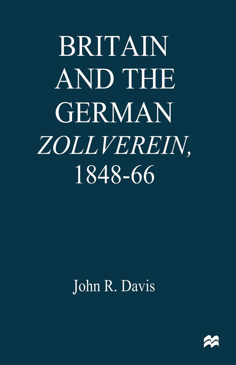 Britain and the GermanZollverein, 184866 1