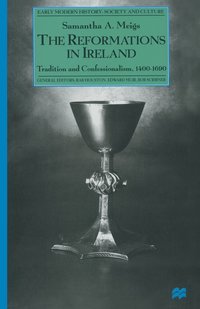 bokomslag The Reformations in Ireland