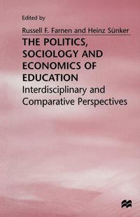 bokomslag The Politics, Sociology and Economics of Education