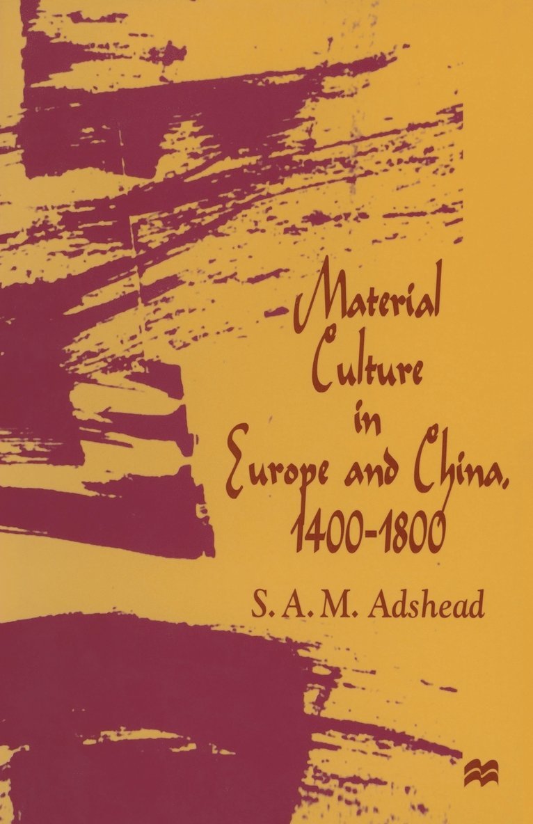 Material Culture in Europe and China, 14001800 1