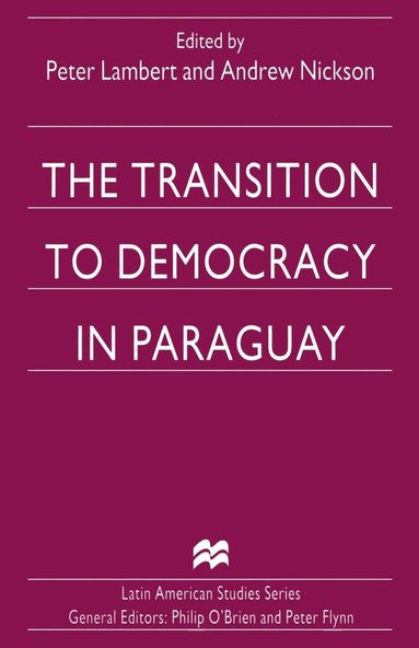 bokomslag The Transition to Democracy in Paraguay