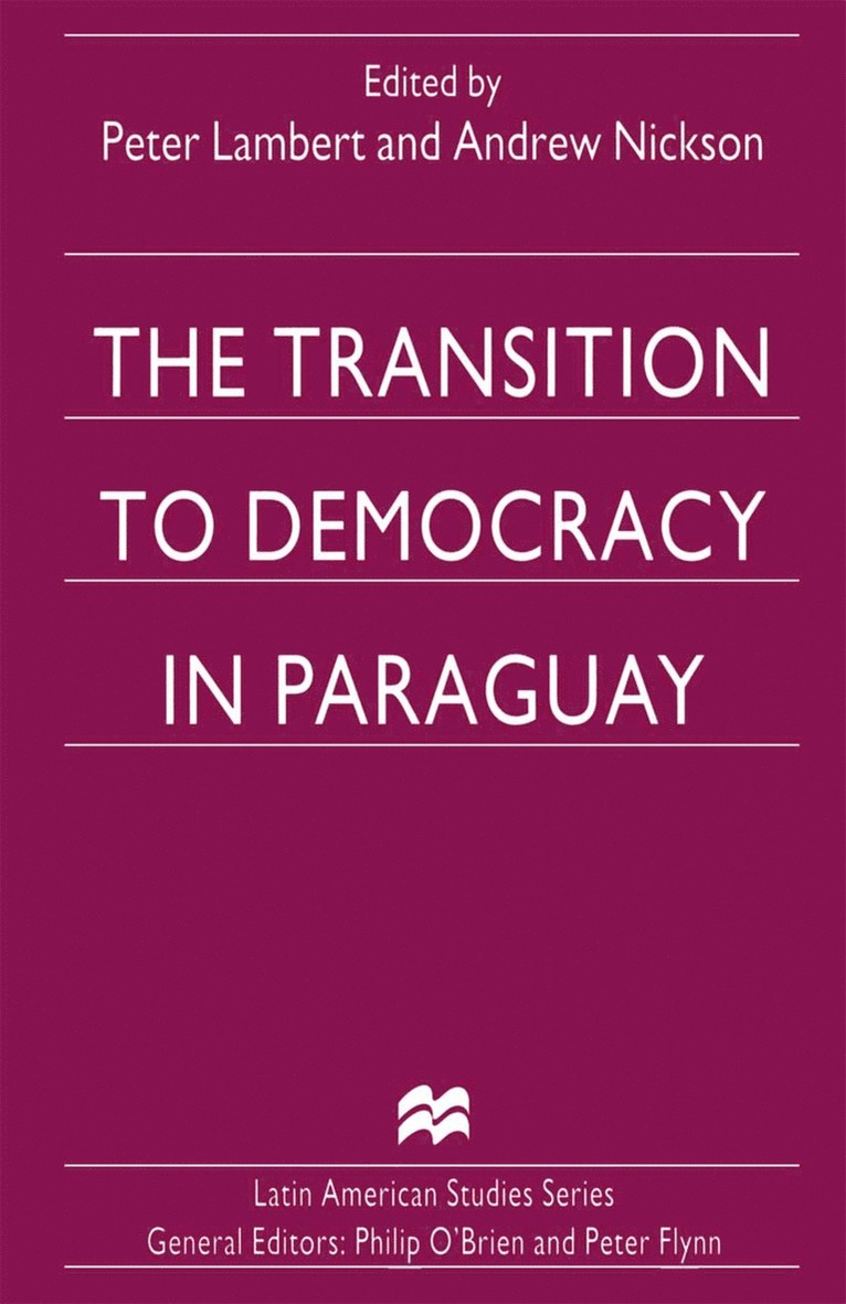 Peter Lambert, Andrew Nickson - Transition to Democracy in Paraguay, Häftad