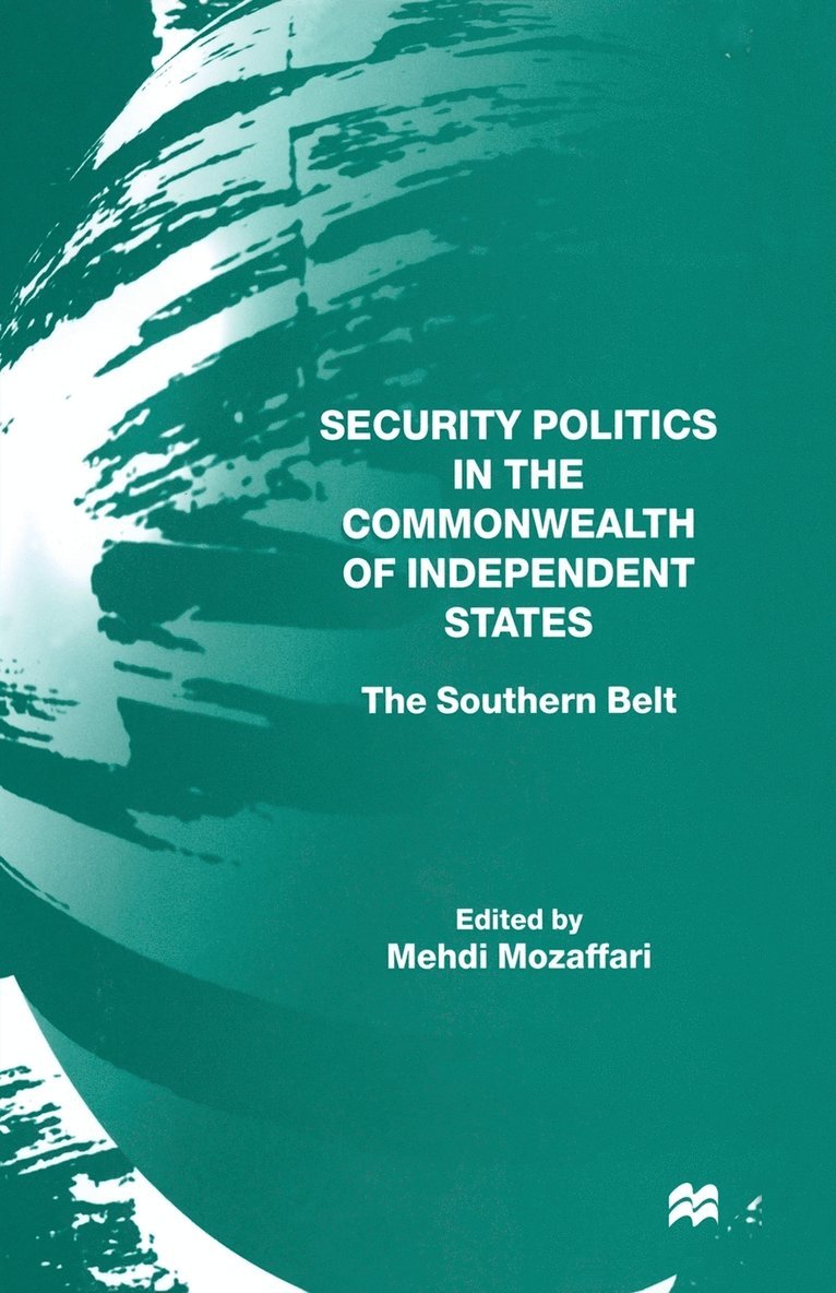 Security Politics in the Commonwealth of Independent States 1