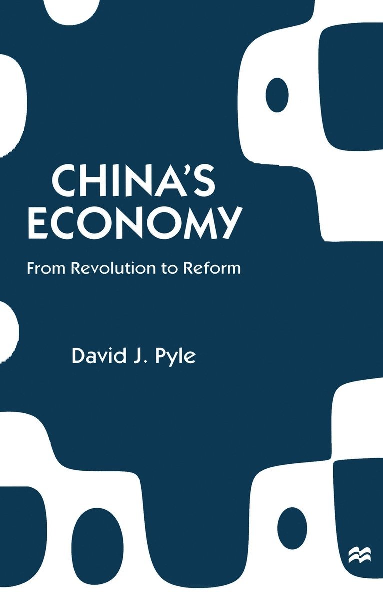 David J. Pyle, David J Pyle - China’s Economy, Häftad