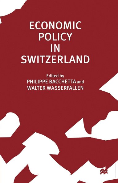 bokomslag Economic Policy in Switzerland