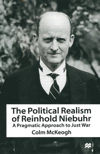 bokomslag The Political Realism of Reinhold Niebuhr