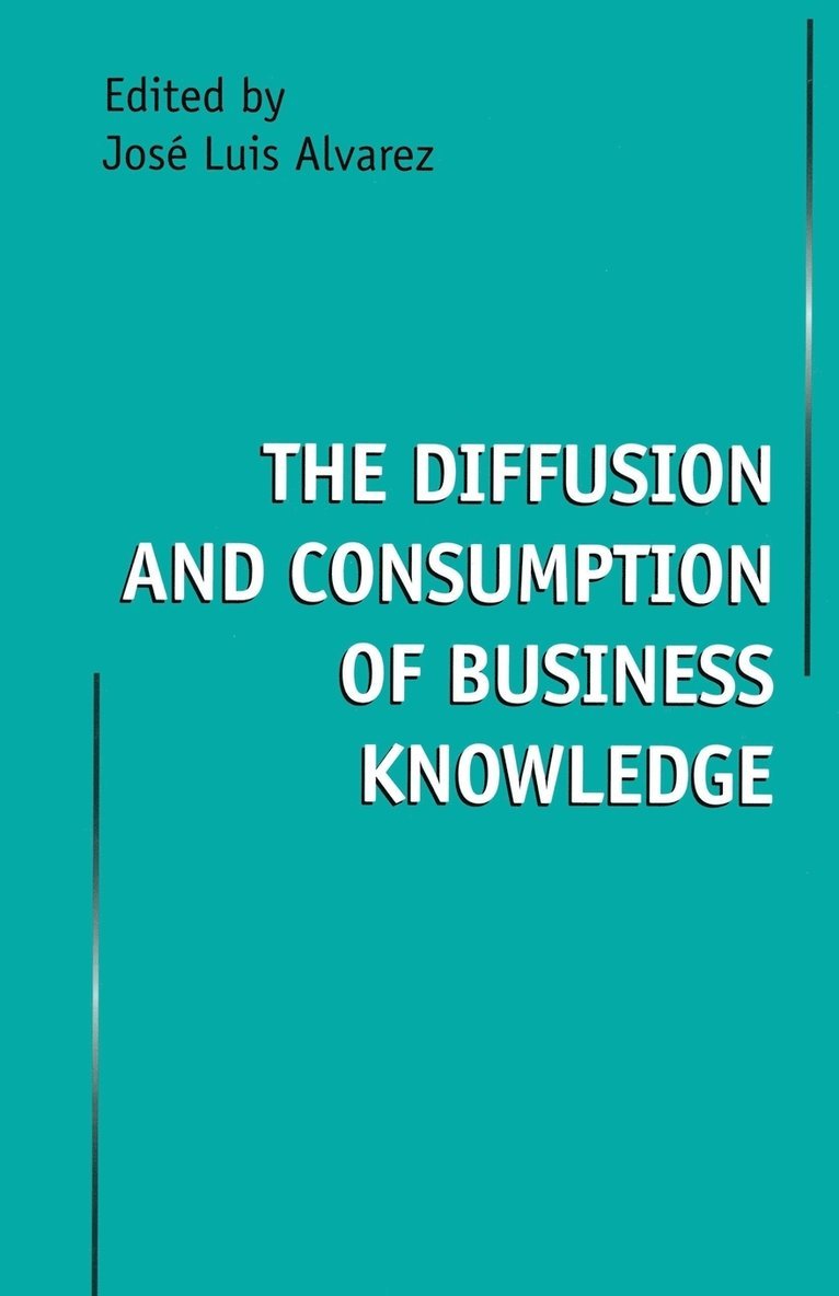 Diffusion and Consumption of Business Knowledge