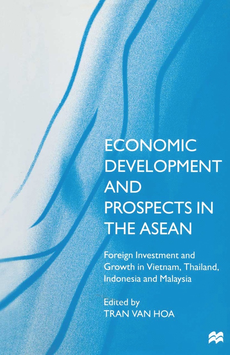 Economic Development and Prospects in the ASEAN 1