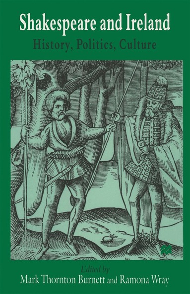 Mark Thornton Burnett, Ramona Wray - Shakespeare and Ireland, Häftad