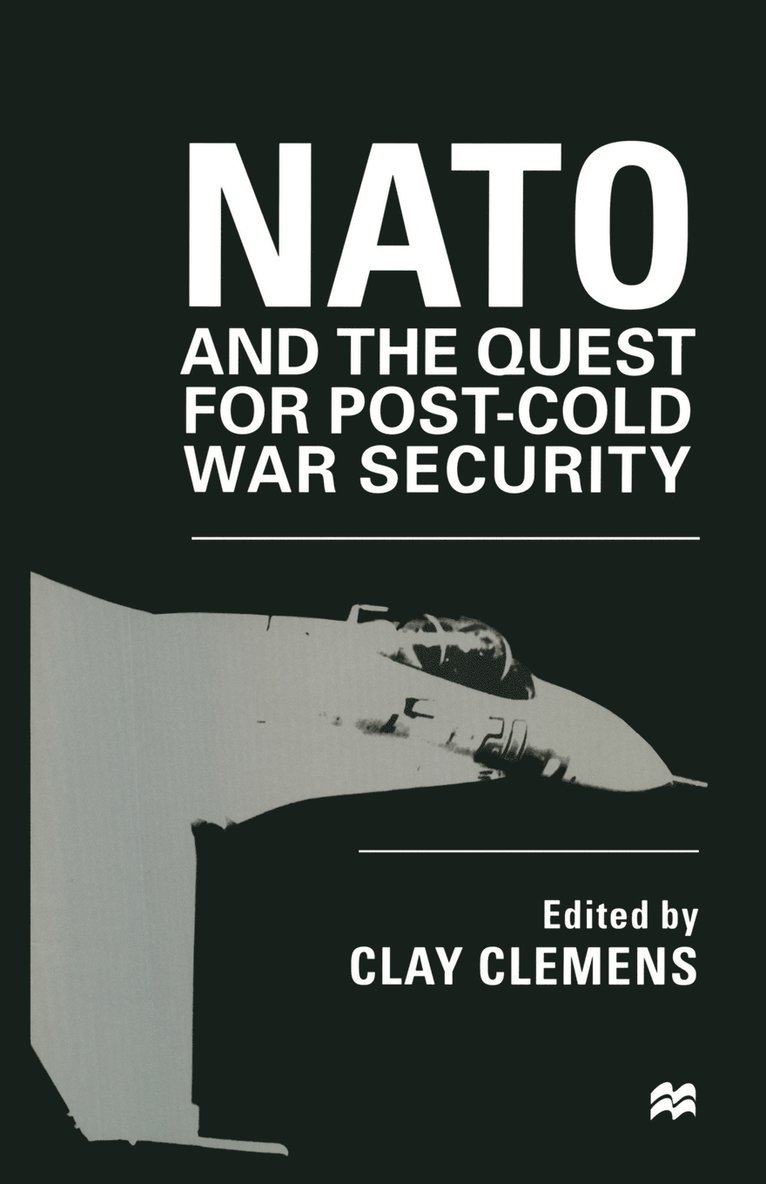NATO and the Quest for Post-Cold War Security 1