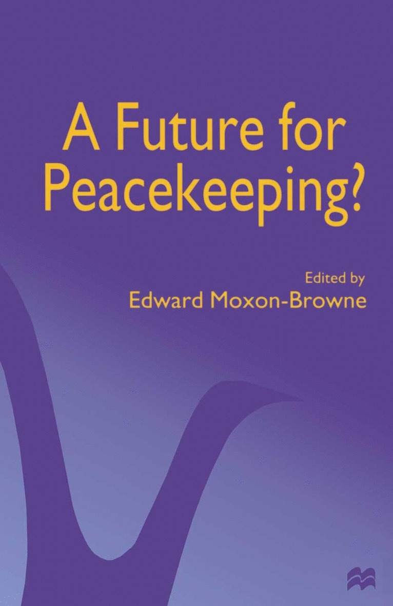 A Future for Peacekeeping? 1