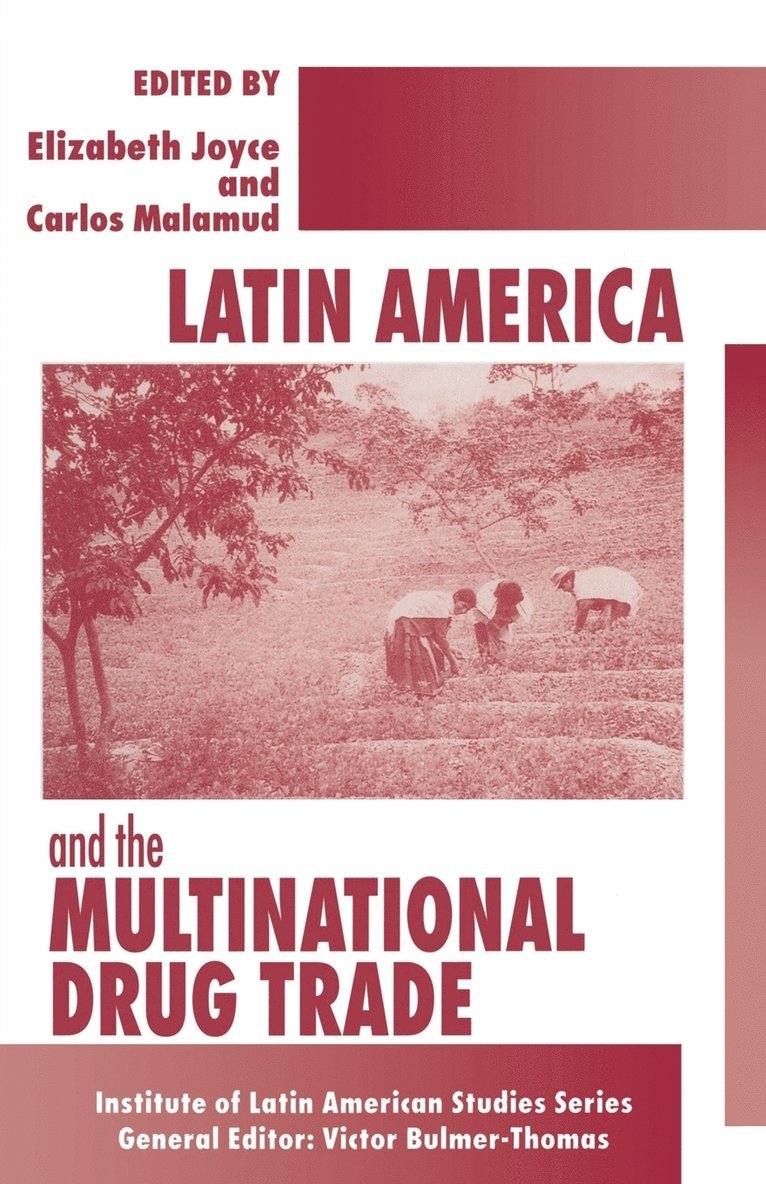 Latin America and the Multinational Drug Trade 1