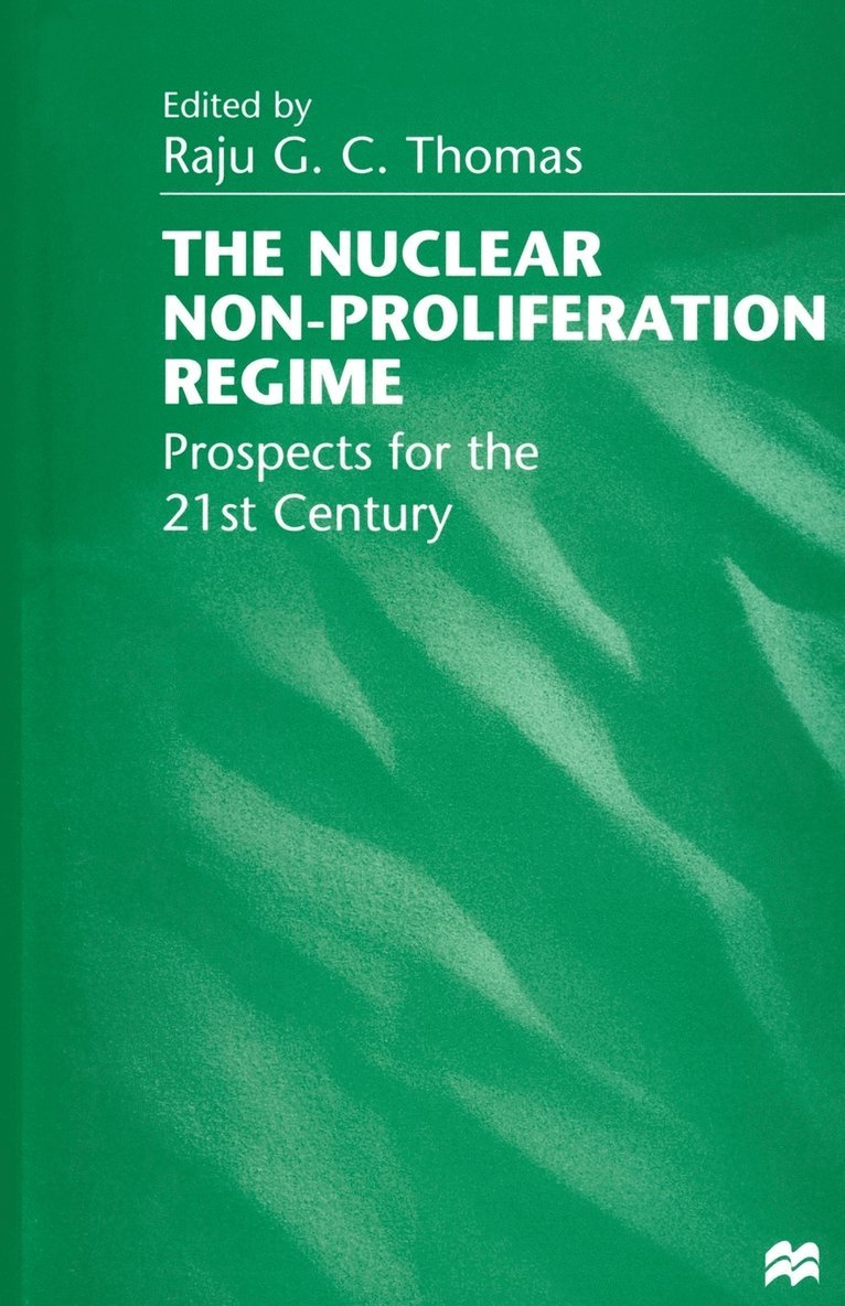 The Nuclear Non-Proliferation Regime 1