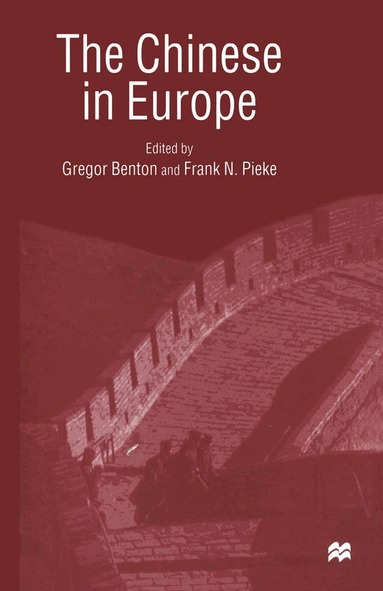 Gregor Benton, Frank N. Pieke - Chinese in Europe, Häftad