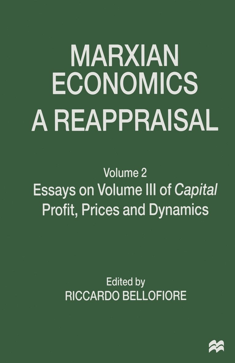 Riccardo Bellofiore - Marxian Economics: A Reappraisal, Häftad