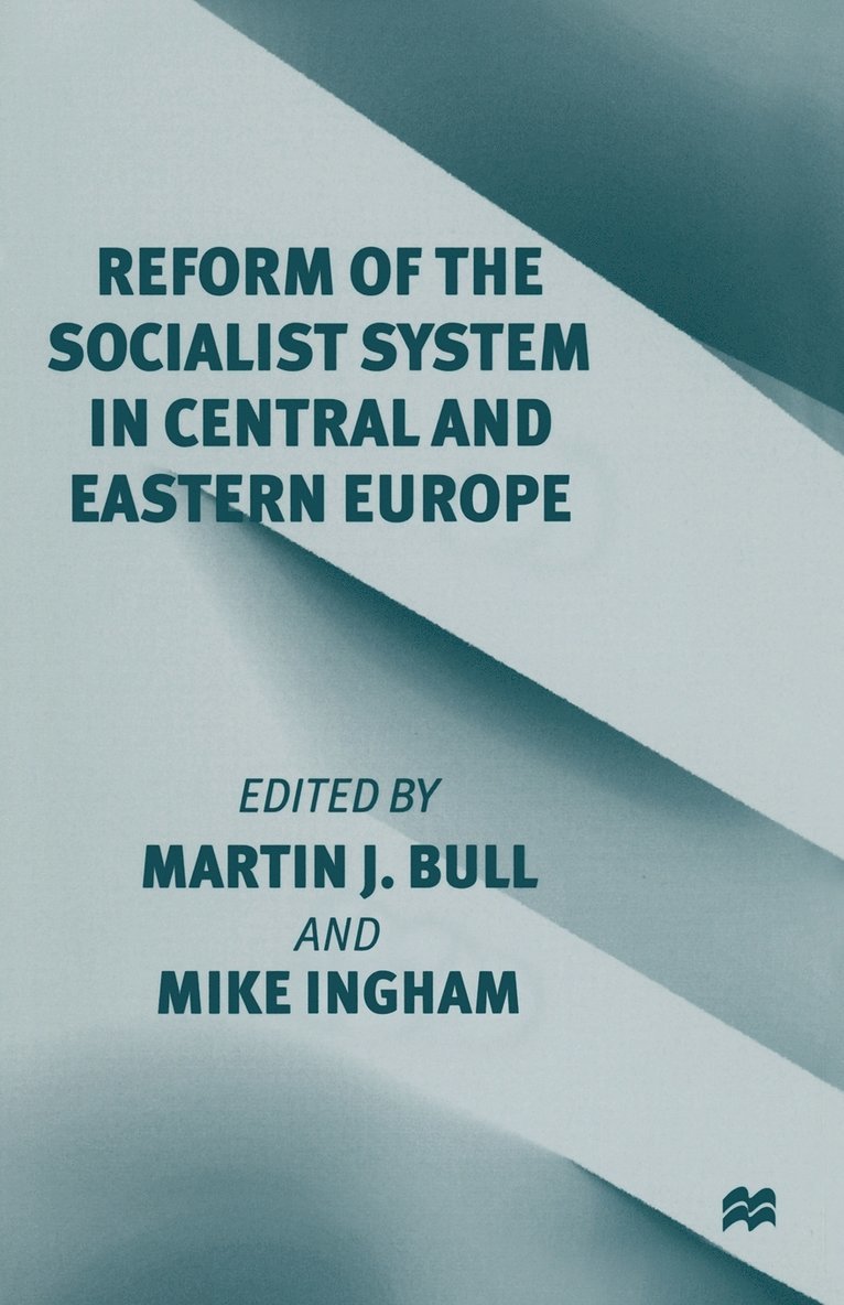 Reform of the Socialist System in Central and Eastern Europe 1