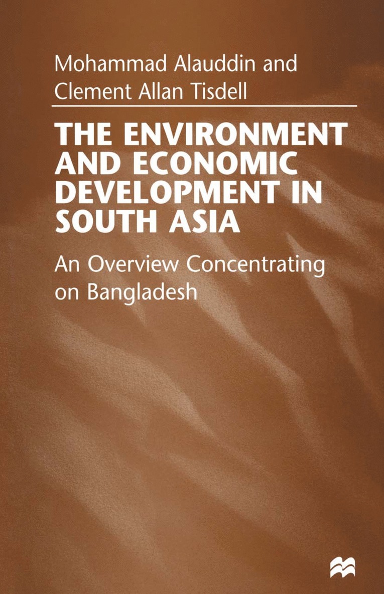 Mohammad Alauddin, Clement Tisdell - Environment and Economic Development in South Asia, Häftad