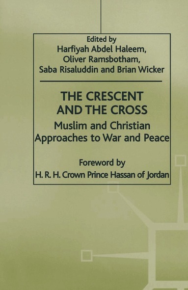 Oliver Ramsbotham, Saba Risaluddin, Brian Wicker, Abdel Haleem Harifyah - Crescent and the Cross, Häftad