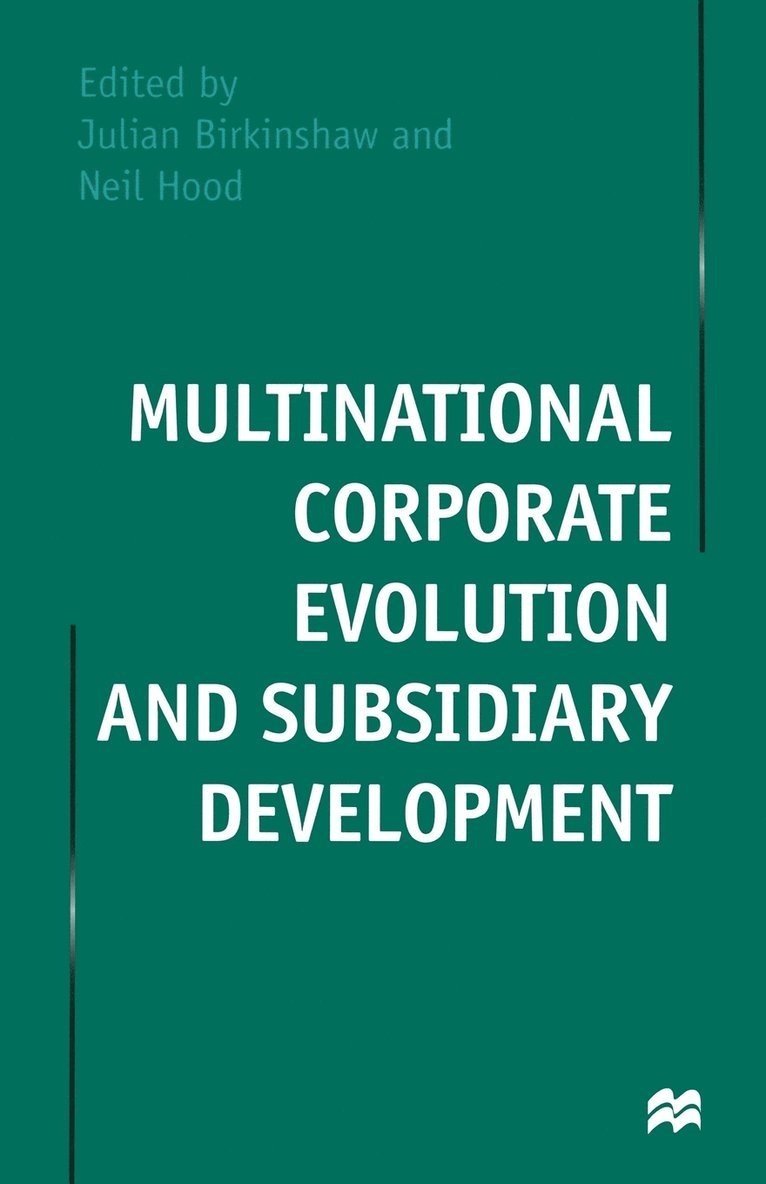Multinational Corporate Evolution and Subsidiary Development 1