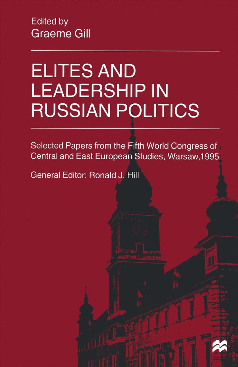 Graeme Gill - Elites and Leadership in Russian Politics, Häftad