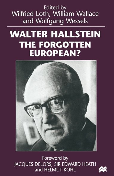 bokomslag Walter Hallstein: The Forgotten European?