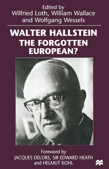 bokomslag Walter Hallstein: The Forgotten European?