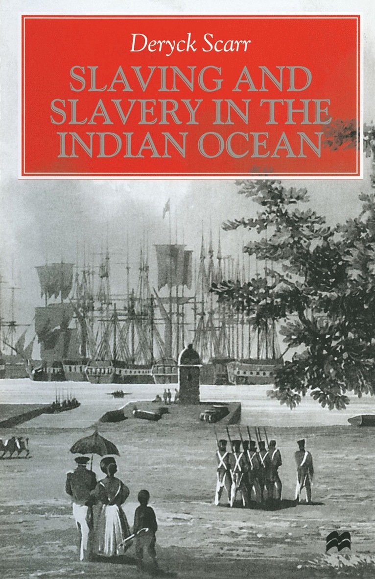 Slaving and Slavery in the Indian Ocean 1