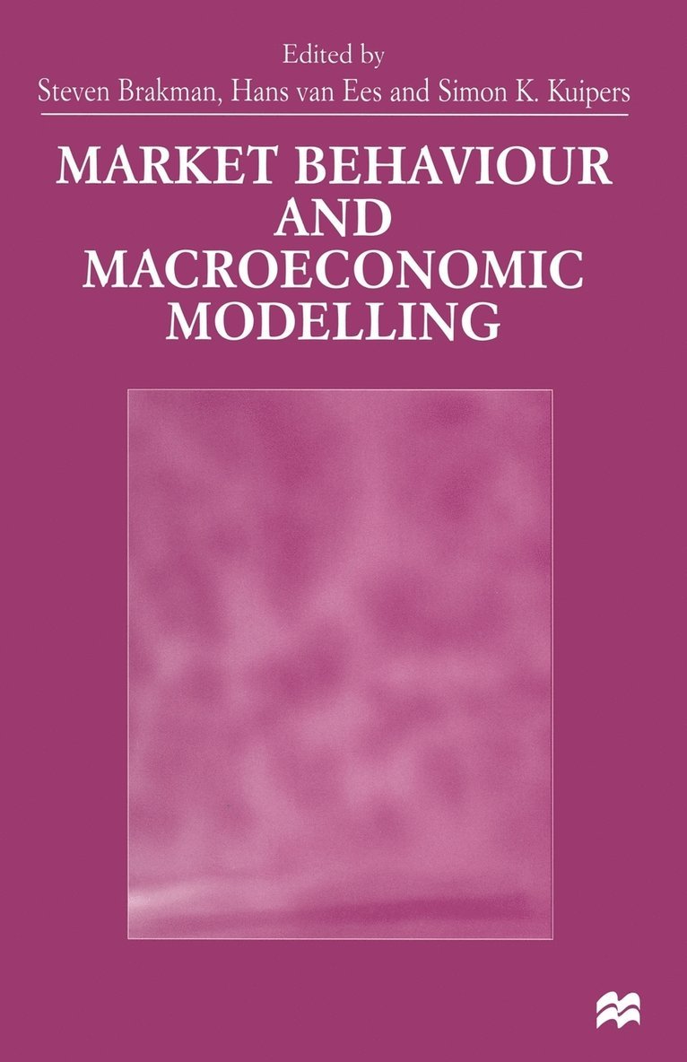 Market Behaviour and Macroeconomic Modelling 1