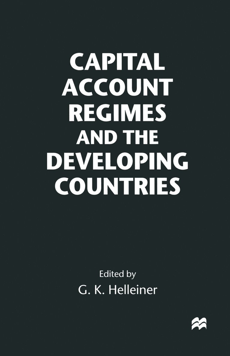 Gerald K. Helleiner, Gerald K Helleiner - Capital Account Regimes and the Developing Countries, Häftad