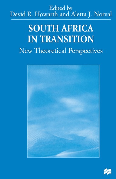 Aletta J. Norval, David Howarth - South Africa in Transition, Häftad