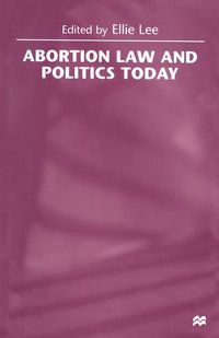 bokomslag Abortion Law and Politics Today