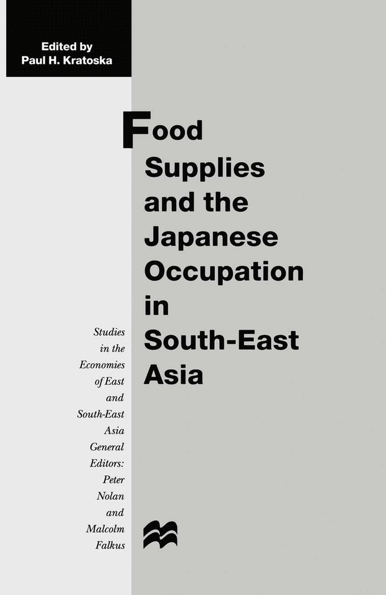 Food Supplies and the Japanese Occupation in South-East Asia