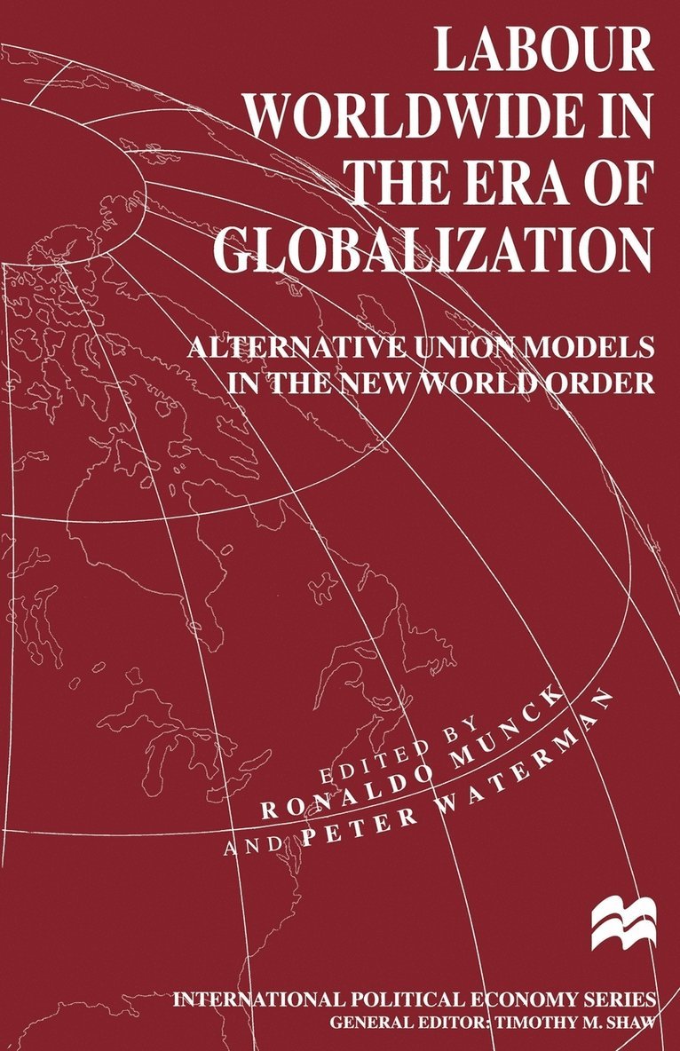 Peter Waterman - Labour Worldwide in the Era of Globalization, Häftad