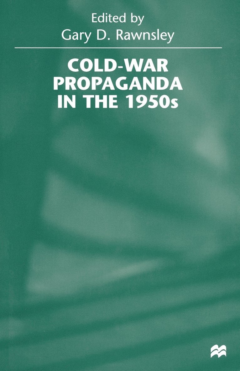 Cold-War Propaganda in the 1950s 1