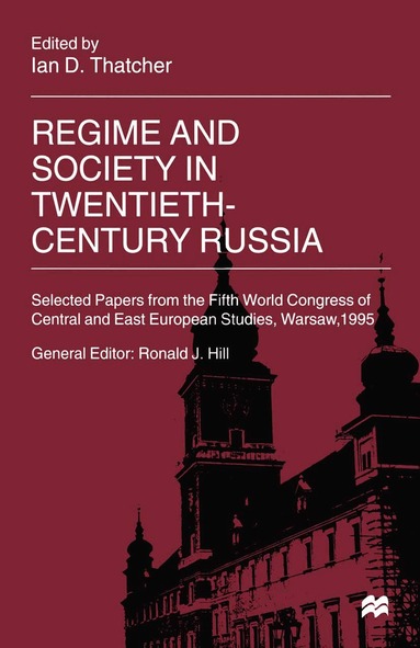 Ian D. Thatcher - Regime and Society in Twentieth-Century Russia, Häftad