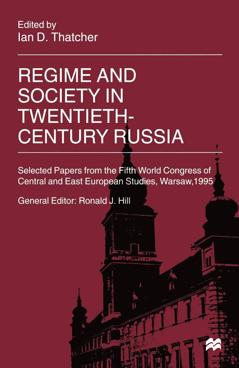 Ian D. Thatcher, Ian D Thatcher - Regime and Society in Twentieth-Century Russia, Häftad