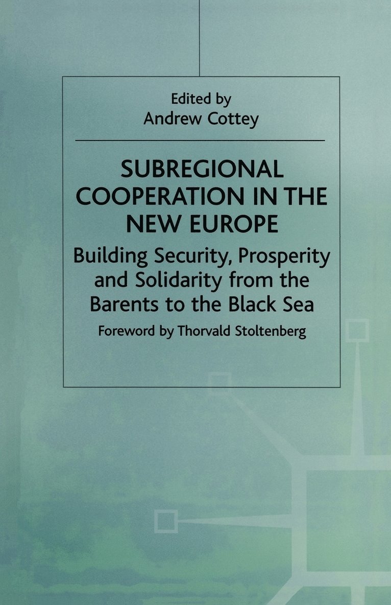 Subregional Cooperation in the New Europe 1