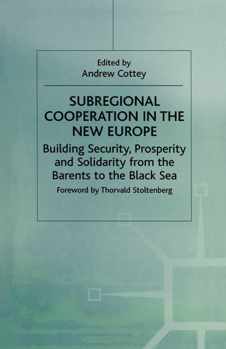 Subregional Cooperation in the New Europe 1